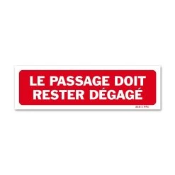 Panneau Le Passage Doit Rester Dégagé