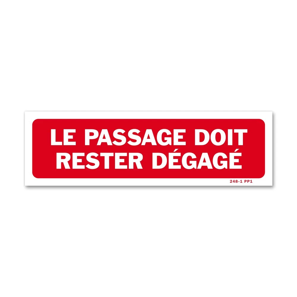 Panneau Le Passage Doit Rester Dégagé 1 Panneau Le Passage Doit Rester Dégagé