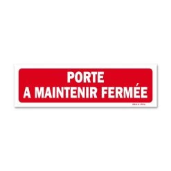 Panneau Porte à Maintenir Fermée