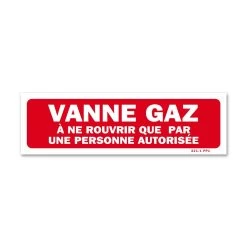 Panneau Vanne Gaz à Ne Rouvrir Que Par Une Personne Autorisée