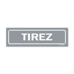 Panneau Tirez - Fond Gris