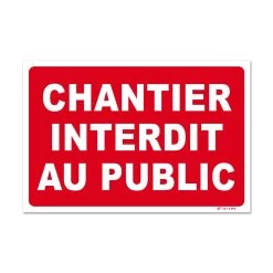 Panneau Chantier Interdit Au Public
