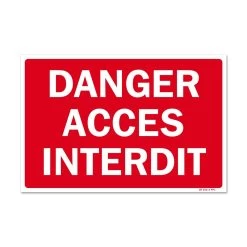 Panneau Danger Accès Interdit