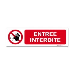 Panneau Entrée Interdite