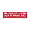 Panneau Ne Pas Utiliser Sur Flamme Gaz Fermer Le Gaz Avant D’utiliser L’extincteur