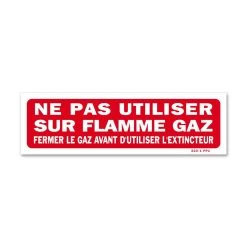 Panneau Ne Pas Utiliser Sur Flamme Gaz Fermer Le Gaz Avant D’utiliser L’extincteur